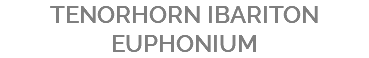 TENORHORN IBARITON EUPHONIUM