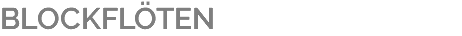 BLOCKFLÖTEN